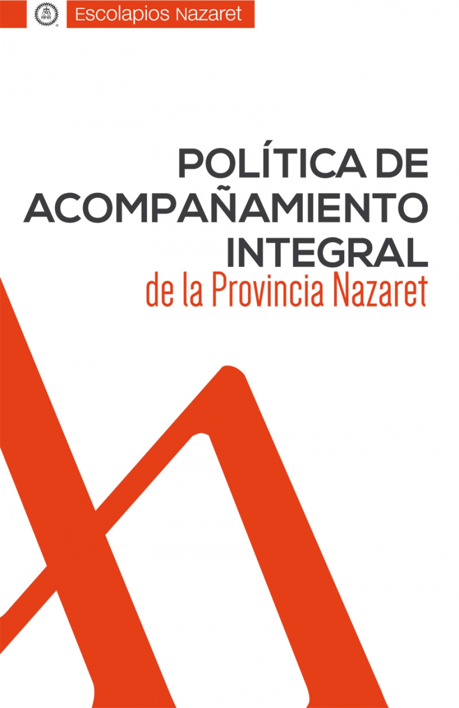 POLÍTICA DE ACOMPAÑAMIENTO INTEGRAL