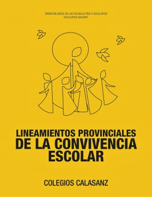 LINEAMIENTOS PROVINCIALES PARA LA CONVIVENCIA ESCOLAR COLEGIOS CALASANZ